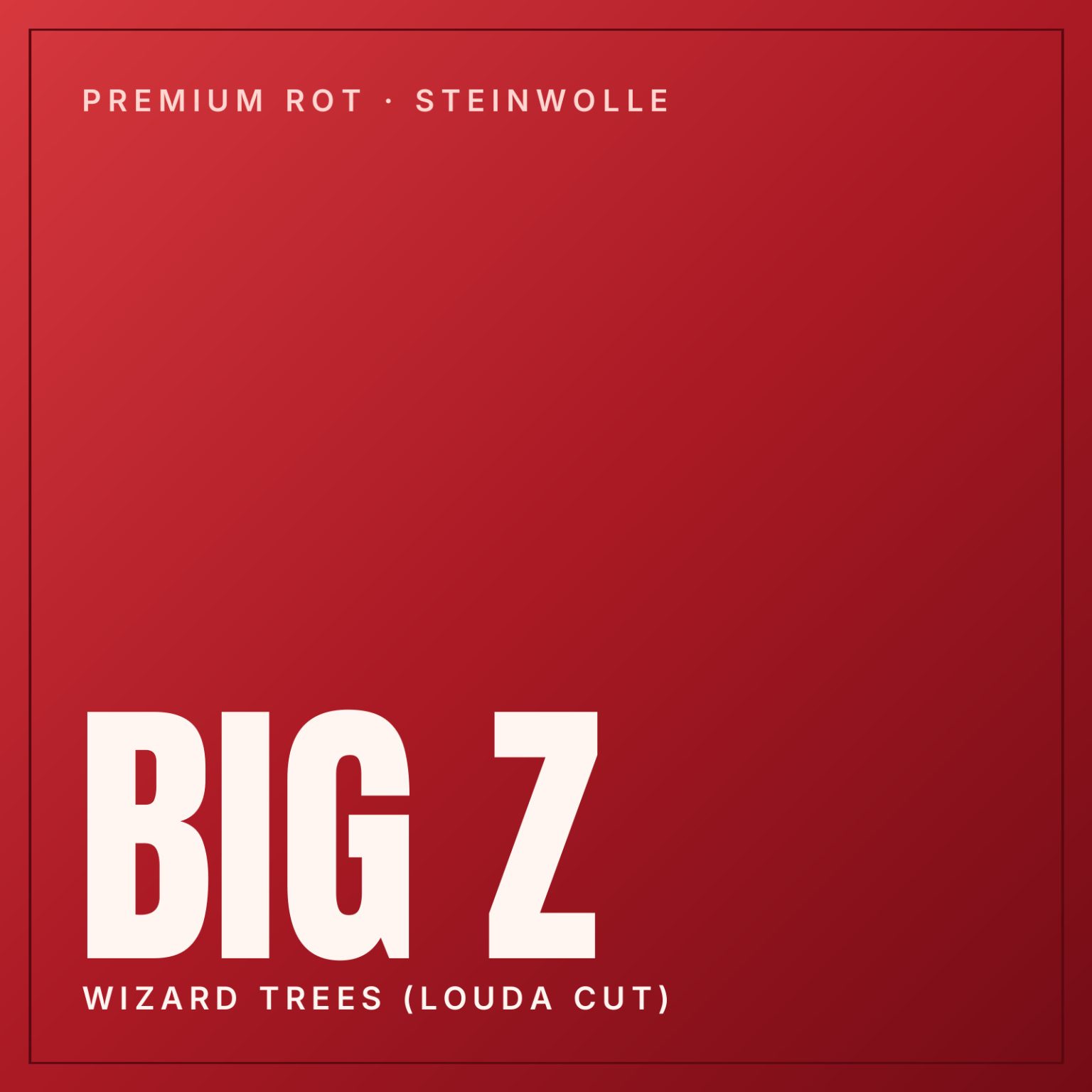 Big Z Steckling in Steinwolle